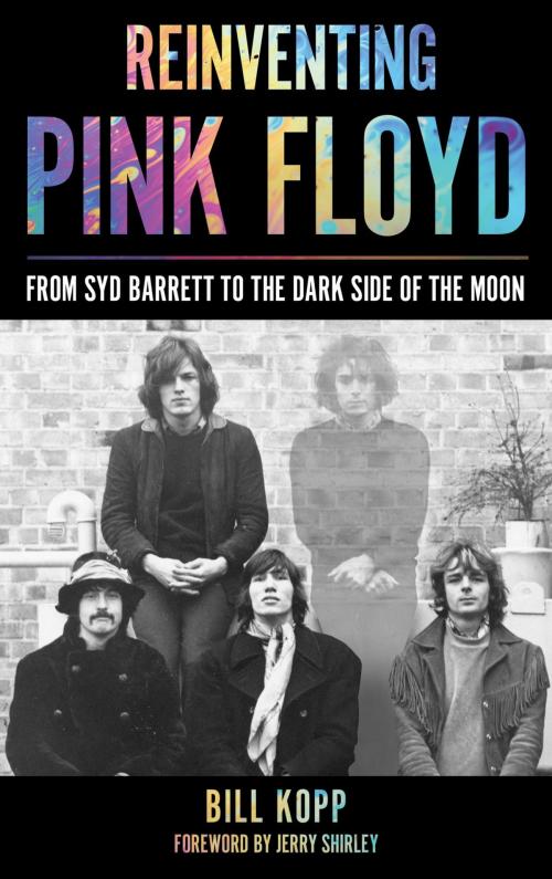 Cover of the book Reinventing Pink Floyd by Bill Kopp, Rowman & Littlefield Publishers
