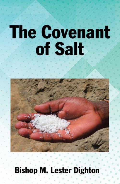 Cover of the book The Covenant of Salt by BIshop M. Lester Dighton, Xlibris AU
