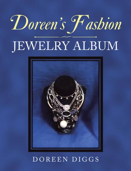 Cover of the book Doreen’S Fashion Jewelry Album by Doreen Diggs, Xlibris US