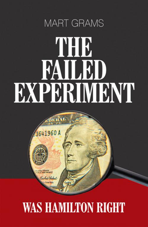Cover of the book The Failed Experiment by Mart Grams, Xlibris US