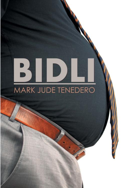 Cover of the book Bidli by Mark Jude Tenedero, Xlibris US