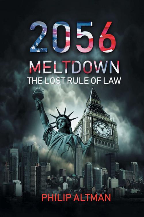 Cover of the book 2056: Meltdown by Philip Altman, Xlibris UK