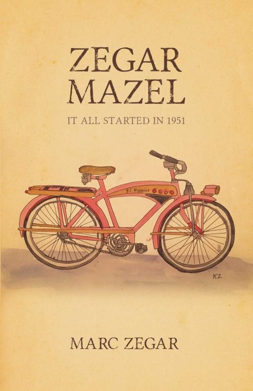 Cover of the book Zegar Mazel by Marc Zegar, BookBaby