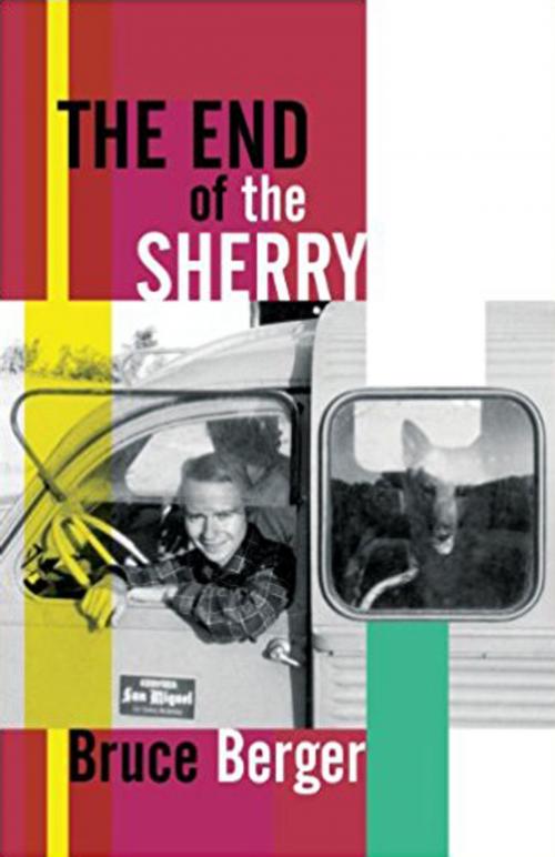 Cover of the book The End of the Sherry by Bruce Berger, PBS Publications