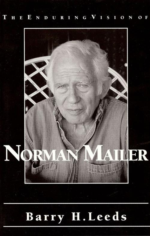 Cover of the book The Enduring Vision of Norman Mailer by Barry H. Leeds, PBS Publications