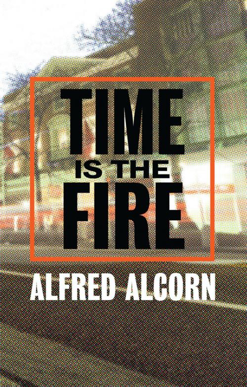 Cover of the book Time is the Fire by Alfred Alcorn, PBS Publications
