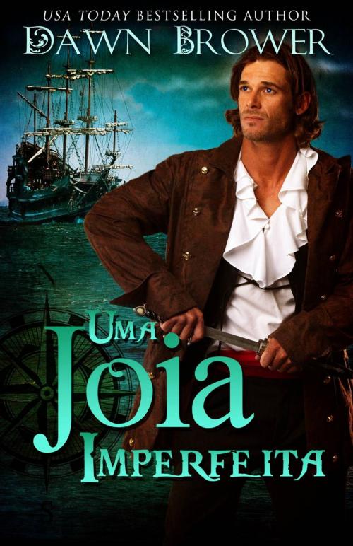 Cover of the book Uma Joia Imperfeita by Dawn Brower, Monarchal Glenn Press