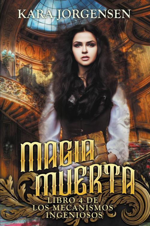 Cover of the book Magia muerta by Kara Jorgensen, Fox Collie Publishing