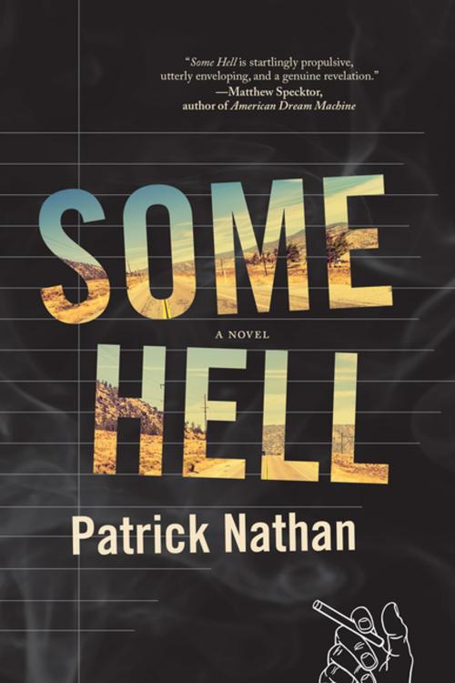 Cover of the book Some Hell by Patrick Nathan, Graywolf Press