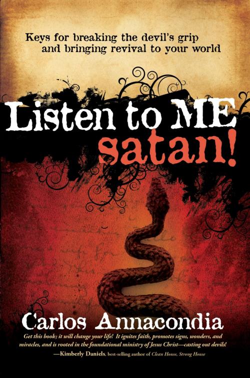 Cover of the book Listen To Me Satan! by Carlos Annacondia, Charisma House
