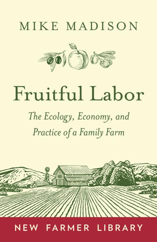 Cover of the book Fruitful Labor by Mike Madison, Chelsea Green Publishing