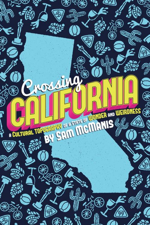 Cover of the book Crossing California by Sam McManis, Linden Publishing