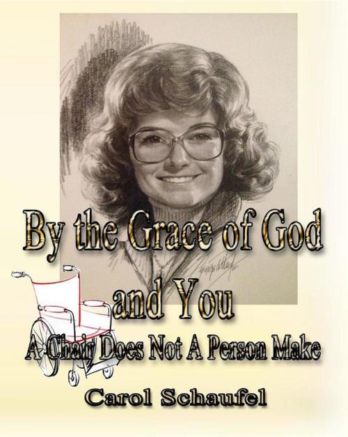 Cover of the book By the Grace of God and You by Carol Schaufel, DragonEye Publishing