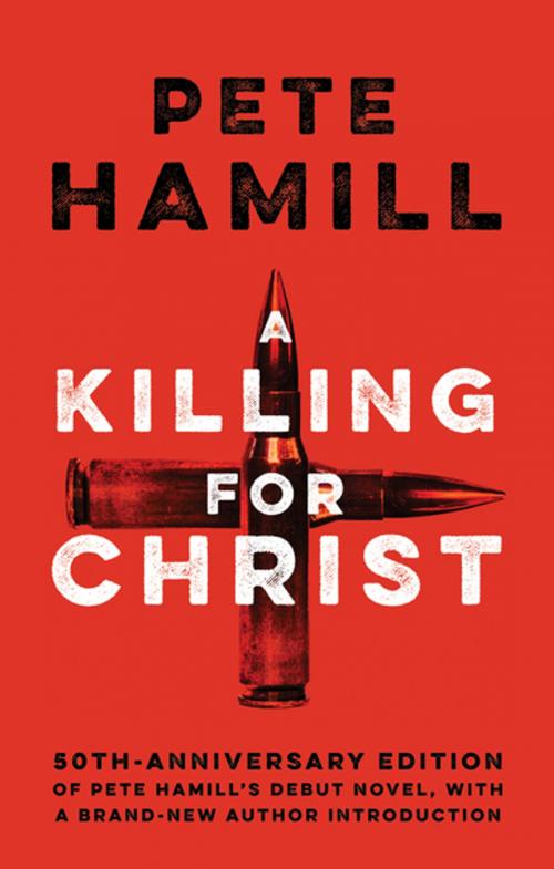 Cover of the book A Killing for Christ by Pete Hamill, Akashic Books