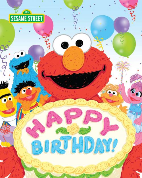 Cover of the book Happy Birthday! by , SESAME WORKSHOP