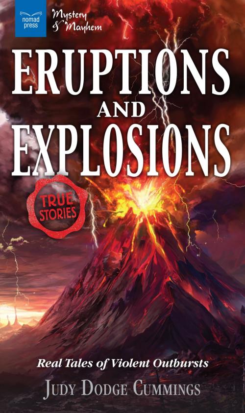 Cover of the book Eruptions and Explosions by Judy Dodge Cummings, Nomad Press
