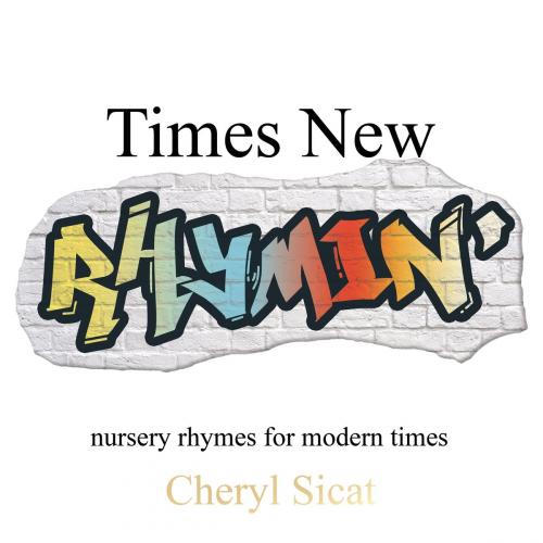 Cover of the book Times New Rhymin' by Cheryl Sicat, Gatekeeper Press