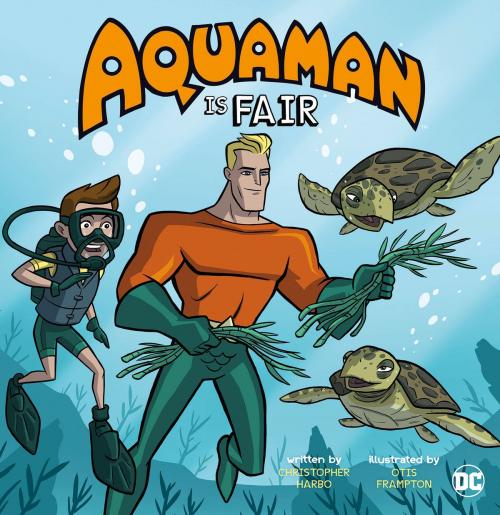 Cover of the book Aquaman Is Fair by Christopher Harbo, Capstone