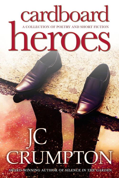 Cover of the book Cardboard Heroes by JC Crumpton, Oghma Creative Media