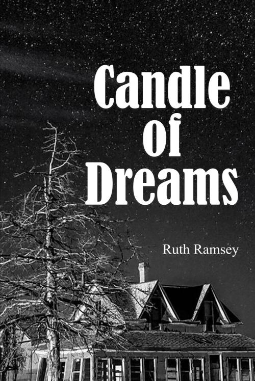 Cover of the book Candle of Dreams by Ruth Ramsey, A-Argus Better Book Publishers