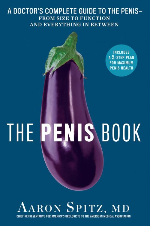 Cover of the book The Penis Book by Aaron Spitz, M.D., Potter/Ten Speed/Harmony/Rodale