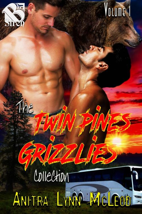 Cover of the book The Twin Pines Grizzlies Collection, Volume 1 by Anitra Lynn McLeod, Siren-BookStrand