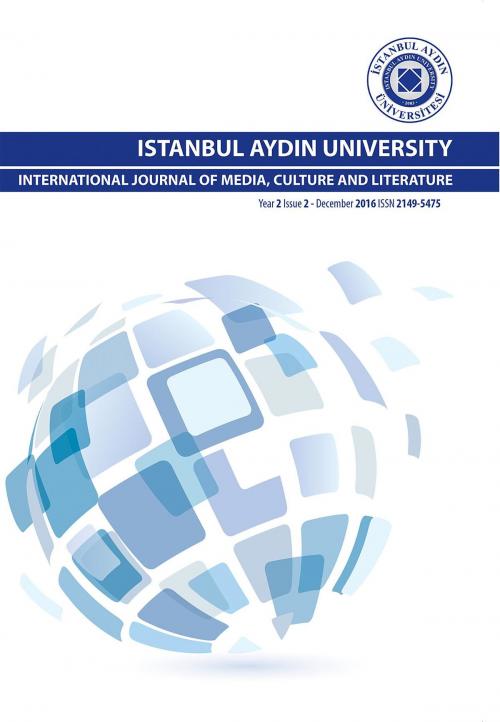 Cover of the book ISTANBUL AYDIN UNIVERSITY INTERNATIONAL JOURNAL OF MEDIA, CULTURE AND LITERATURE by , IAU International