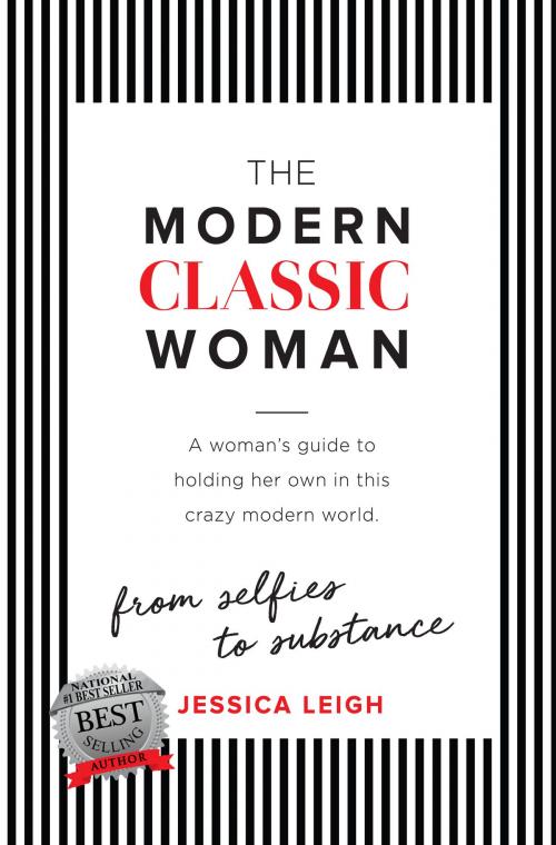 Cover of the book The Modern Classic Woman by Jessica Leigh, Elite Online Publishing