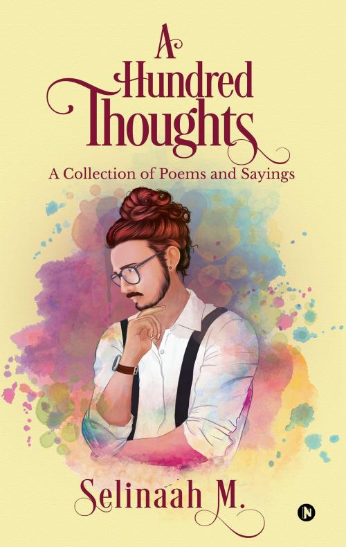Cover of the book A Hundred Thoughts by Selinaah Muralitharan, Notion Press