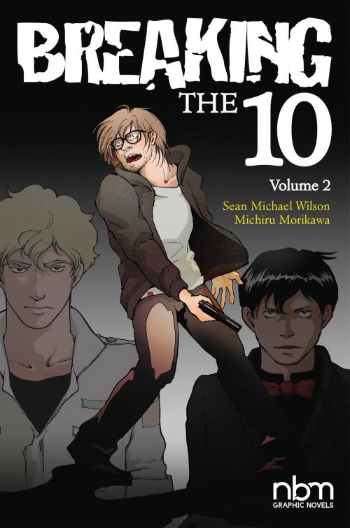 Cover of the book Breaking the Ten, Vol. 2 by Sean Wilson, NBM Publishing