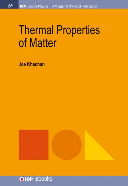 Cover of the book Thermal Properties of Matter by Joe Khachan, Morgan & Claypool Publishers
