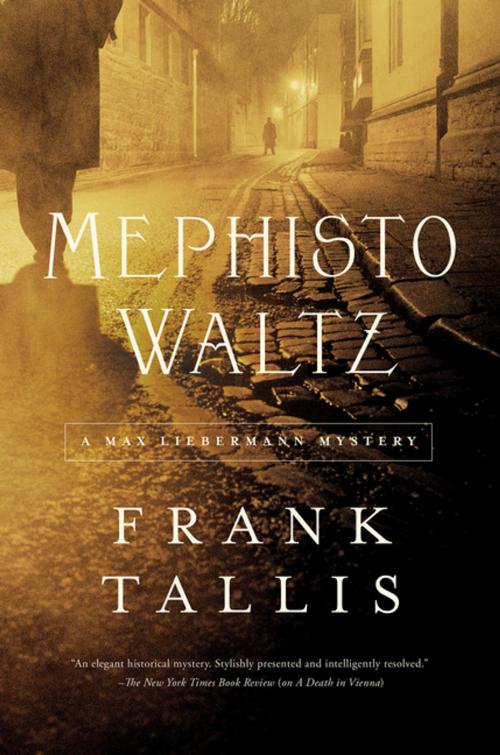 Cover of the book Mephisto Waltz: A Max Liebermann Mystery by Frank Tallis, Pegasus Books