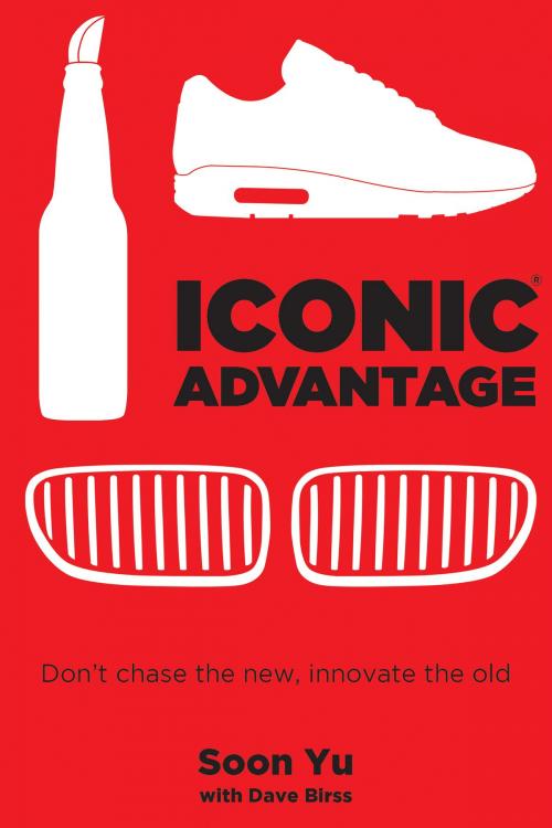 Cover of the book Iconic Advantage by Soon Yu, Dave Birss, Savio Republic