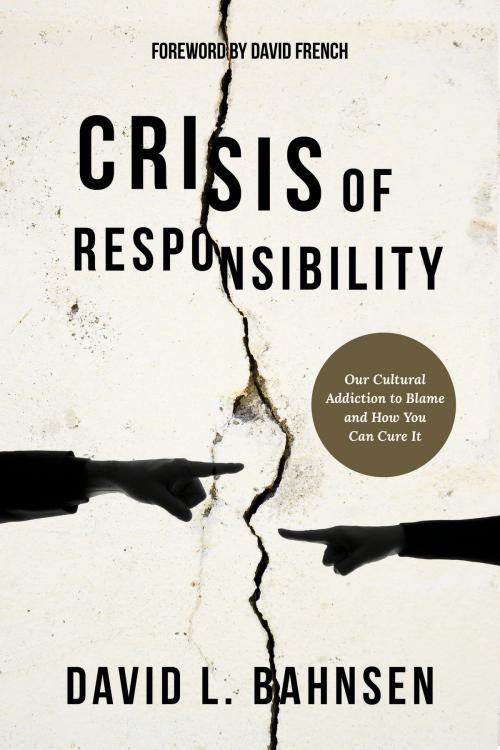 Cover of the book Crisis of Responsibility by David L. Bahnsen, David French, Post Hill Press