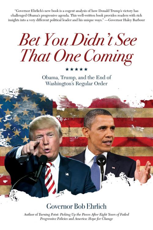 Cover of the book Bet You Didn't See That One Coming by Governor Bob Ehrlich, Post Hill Press