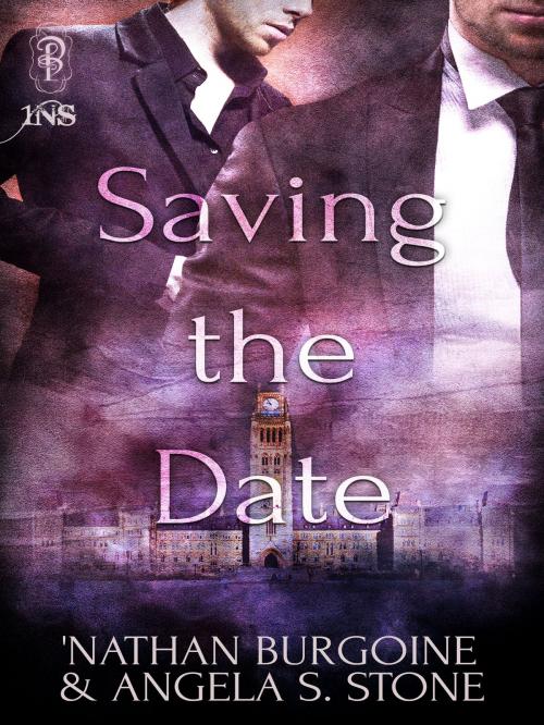 Cover of the book Saving the Date by Angela S.Stone, 'Nathan Burgoine, Decadent Publishing Company