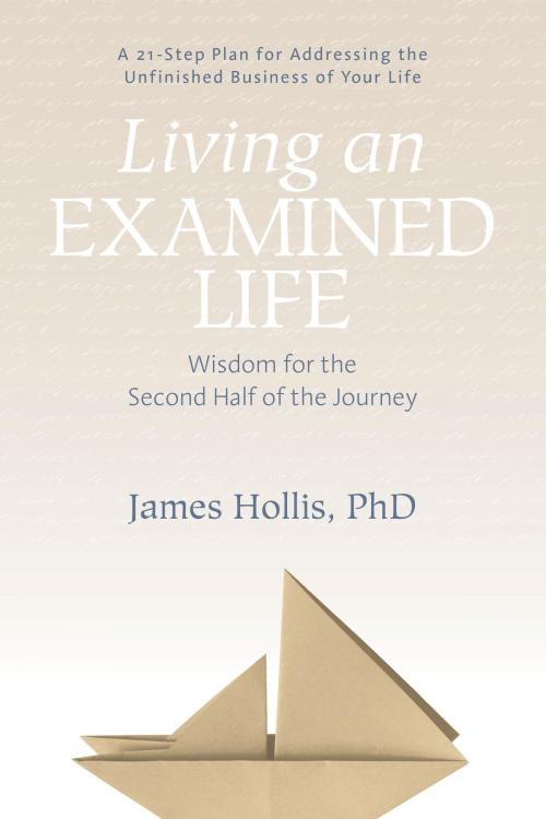 Cover of the book Living an Examined Life by James Hollis, PhD, Sounds True