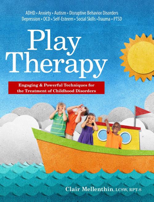 Cover of the book Play Therapy by Clair Mellenthin, PESI Publishing & Media