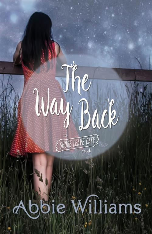 Cover of the book The Way Back by Abbie Williams, Central Avenue Publishing