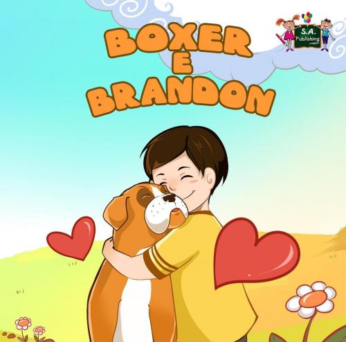 Cover of the book Boxer e Brandon (Italian Children's book) by Shelley Admont, KidKiddos Books Ltd.