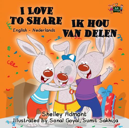 Cover of the book I Love to Share Ik hou van delen (English Dutch Kids Book) by Shelley Admont, S.A. Publishing, KidKiddos Books Ltd.