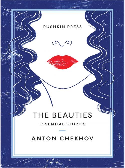 Cover of the book The Beauties by Anton Chekhov, Steerforth Press