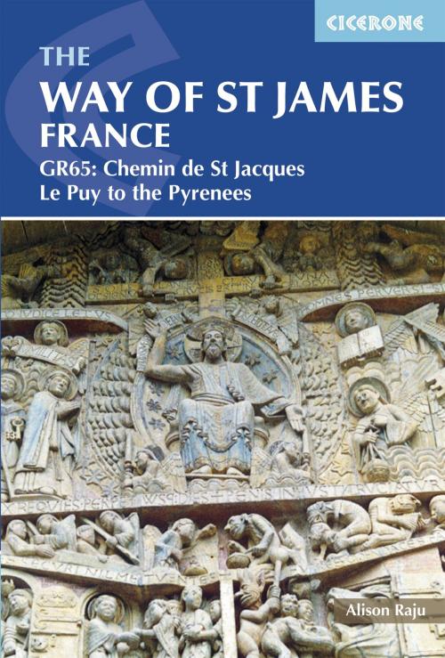 Cover of the book The Way of St James - Le Puy to the Pyrenees by Alison Raju, Cicerone Press
