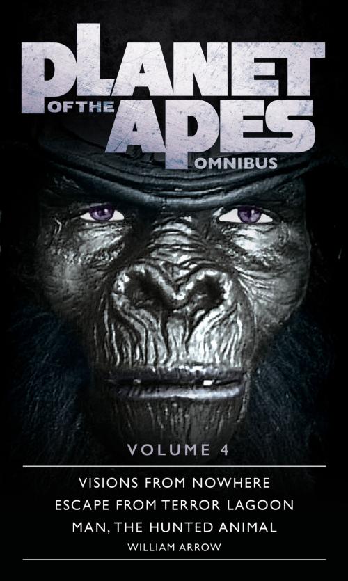 Cover of the book Planet of the Apes Omnibus 4 by William Arrow, Titan