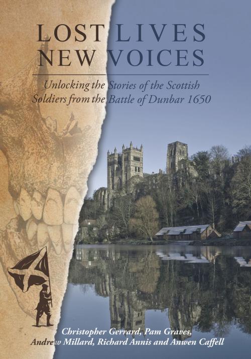 Cover of the book Lost Lives, New Voices by Chris Gerrard, Pam Graves, Andrew Millard, Richard Annis, Oxbow Books