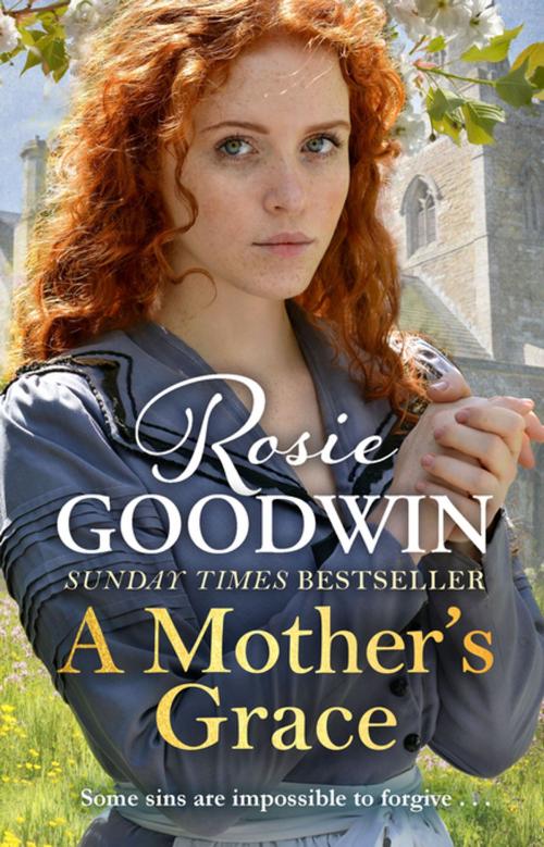 Cover of the book A Mother's Grace by Rosie Goodwin, Bonnier Publishing Fiction