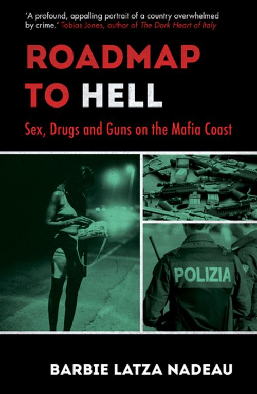 Cover of the book Roadmap to Hell by Barbie Latza Nadeau, Oneworld Publications