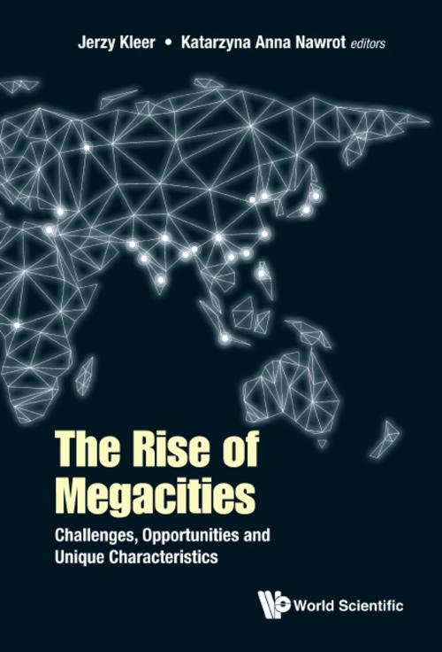 Cover of the book The Rise of Megacities by Jerzy Kleer, Katarzyna Anna Nawrot, World Scientific Publishing Company