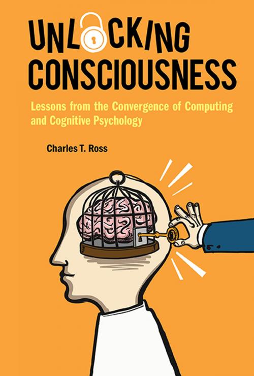 Cover of the book Unlocking Consciousness by Charles T Ross, World Scientific Publishing Company