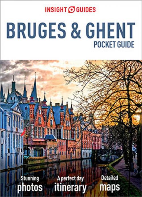 Cover of the book Insight Guides Pocket Bruges & Ghent (Travel Guide eBook) by Insight Guides, Apa Publications